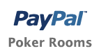 Paypal Poker Rooms