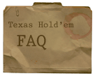 Texas Hold'em FAQ